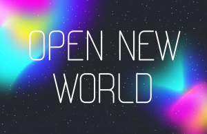 Open new world